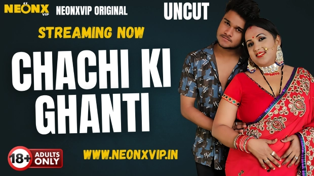 Chachi Ki Ghanti NeonX Hindi Hot Short Film
