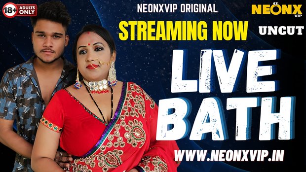 Live Bath Neonx Hindi Hot Short Film