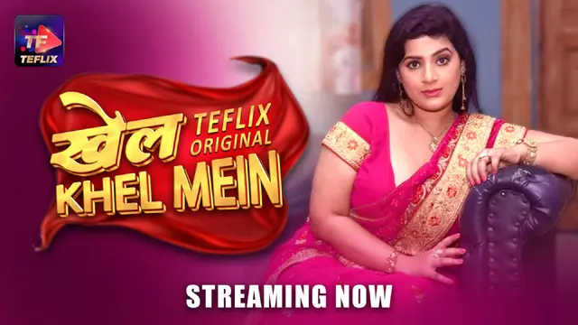 Khel Khel Mein Episode 3 TeFlix Hindi Hot Web Series